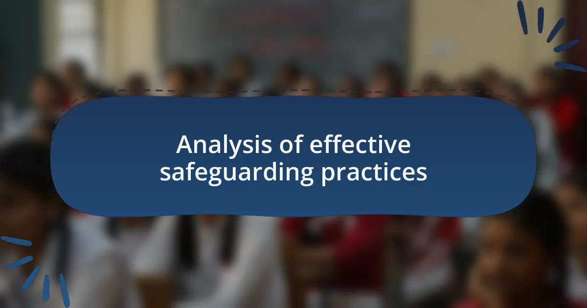 Analysis of effective safeguarding practices