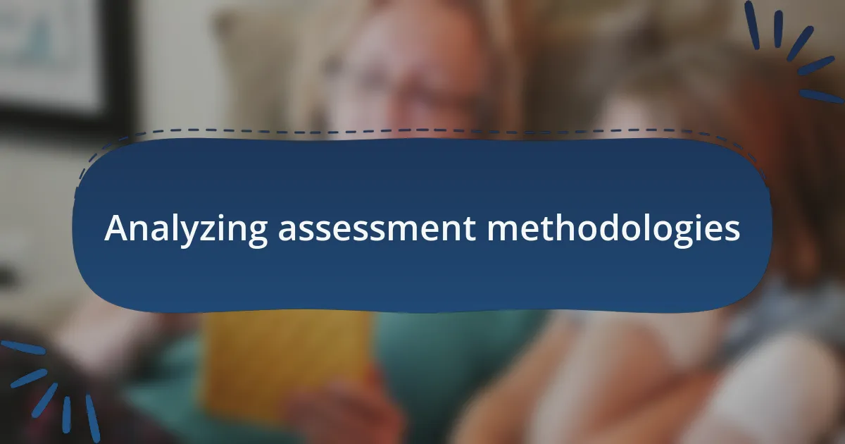 Analyzing assessment methodologies