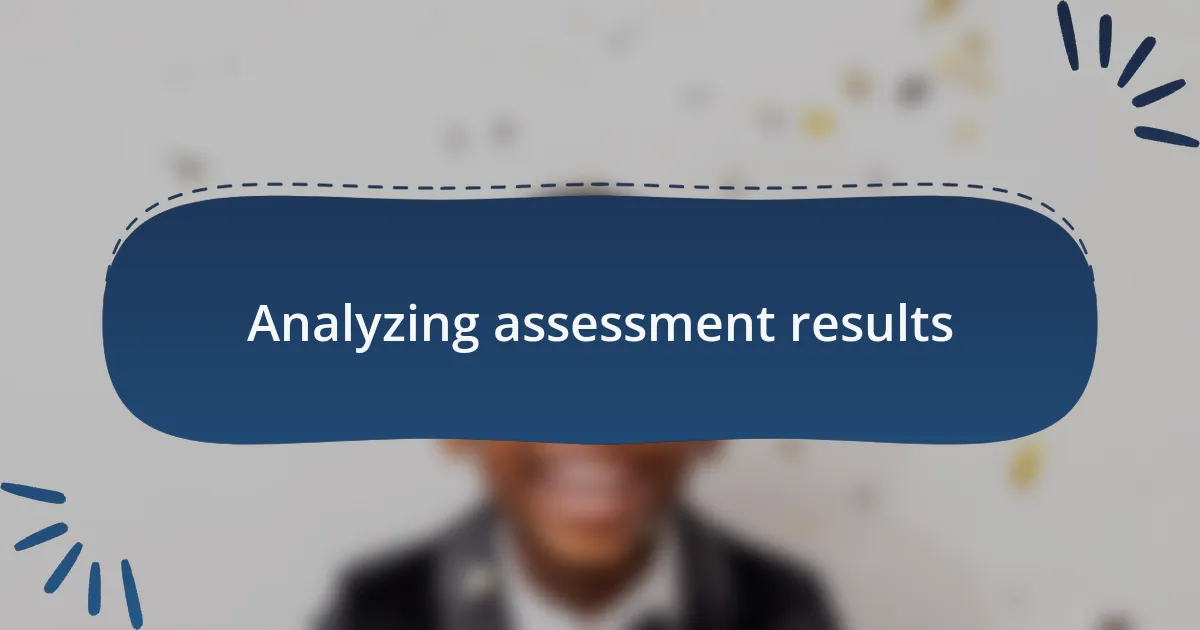 Analyzing assessment results