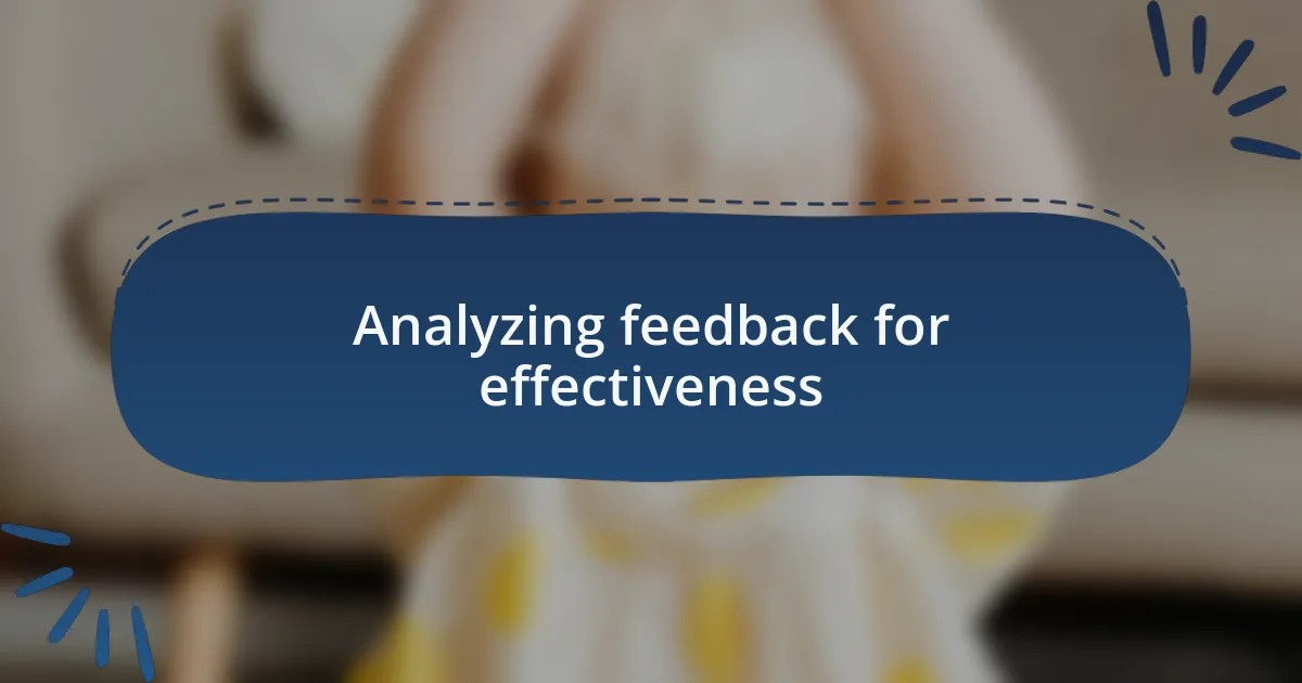 Analyzing feedback for effectiveness