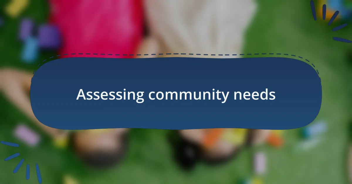 Assessing community needs