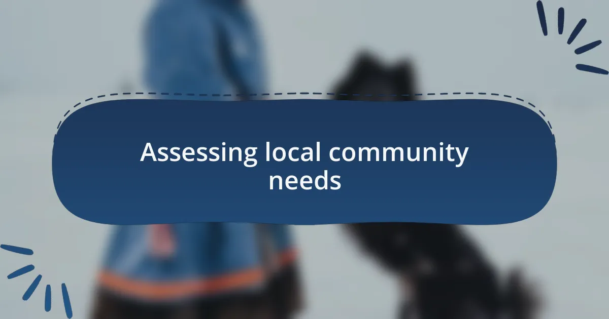 Assessing local community needs