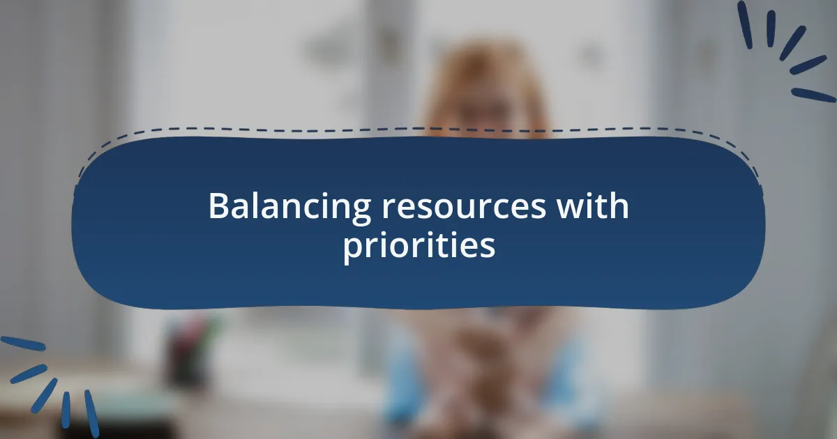 Balancing resources with priorities