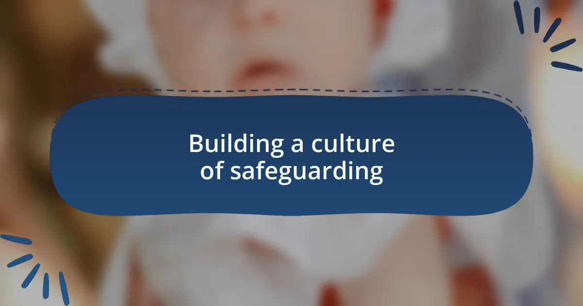 Building a culture of safeguarding
