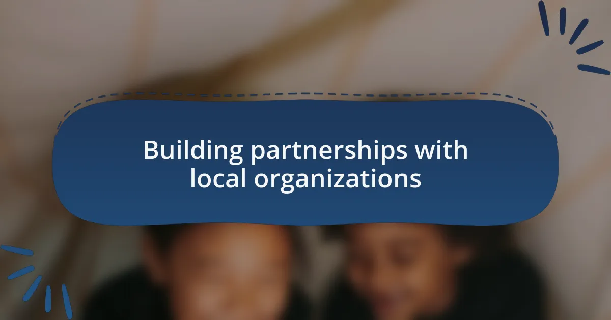 Building partnerships with local organizations