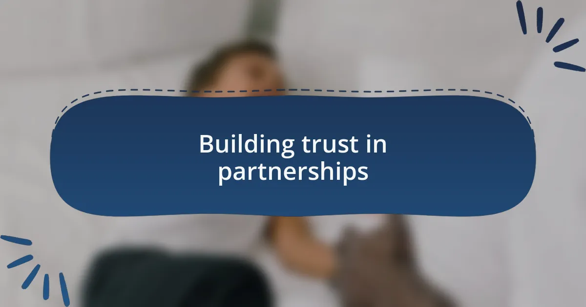Building trust in partnerships