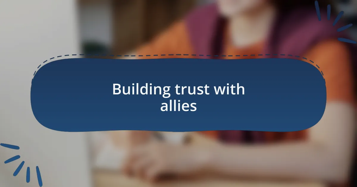 Building trust with allies