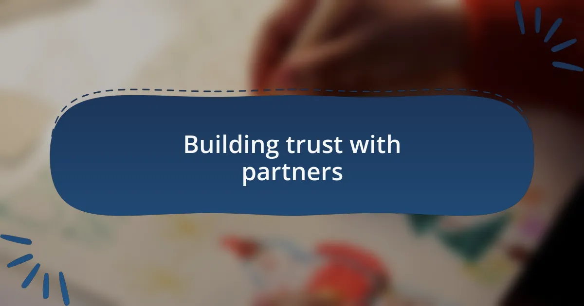 Building trust with partners