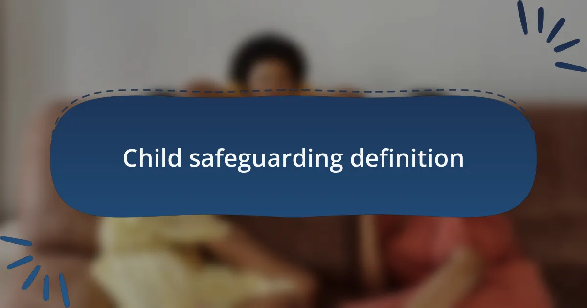 Child safeguarding definition