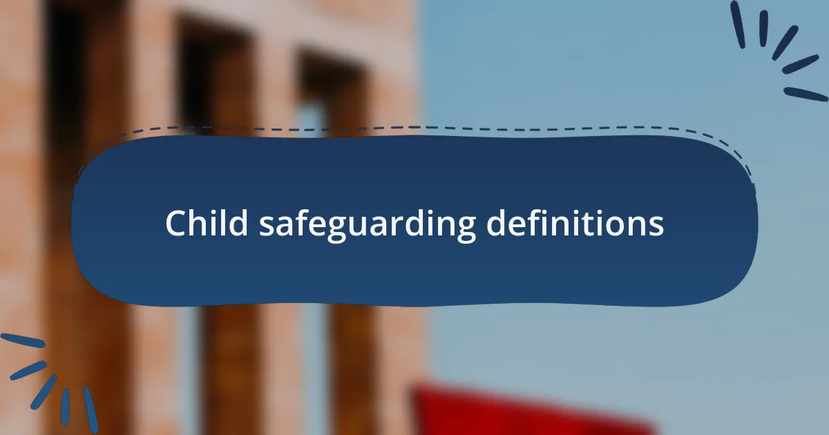 Child safeguarding definitions