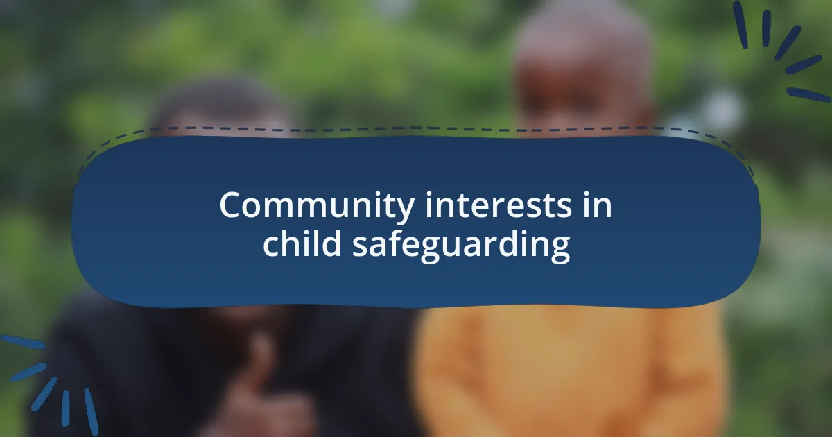 Community interests in child safeguarding