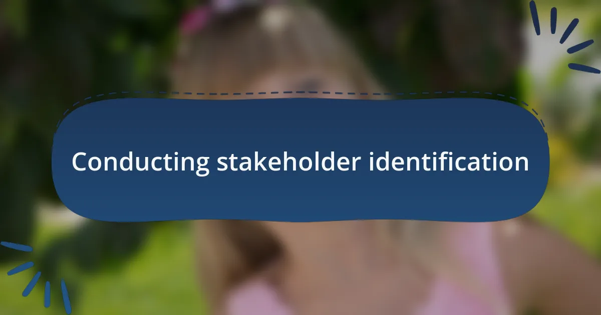 Conducting stakeholder identification