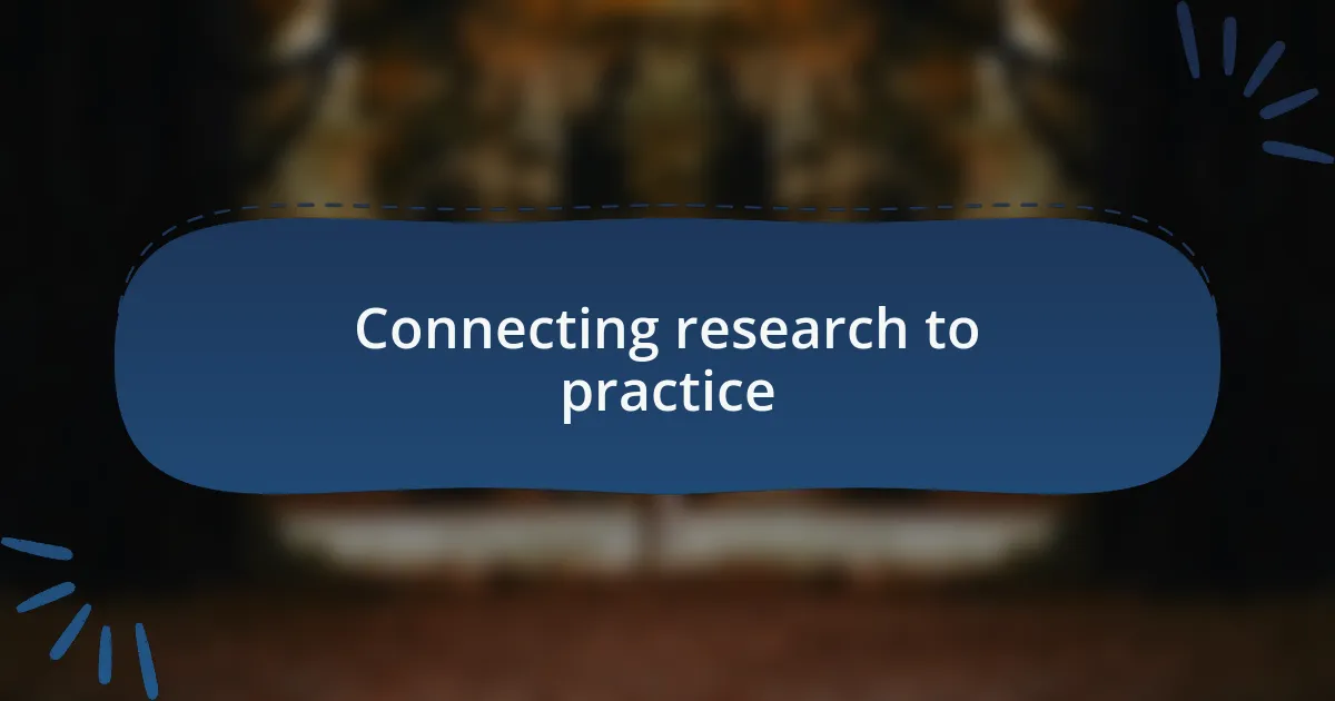 Connecting research to practice