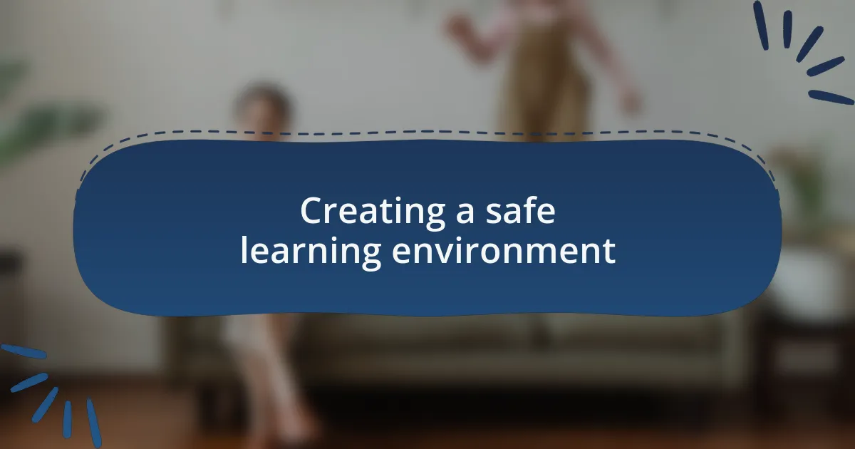 Creating a safe learning environment