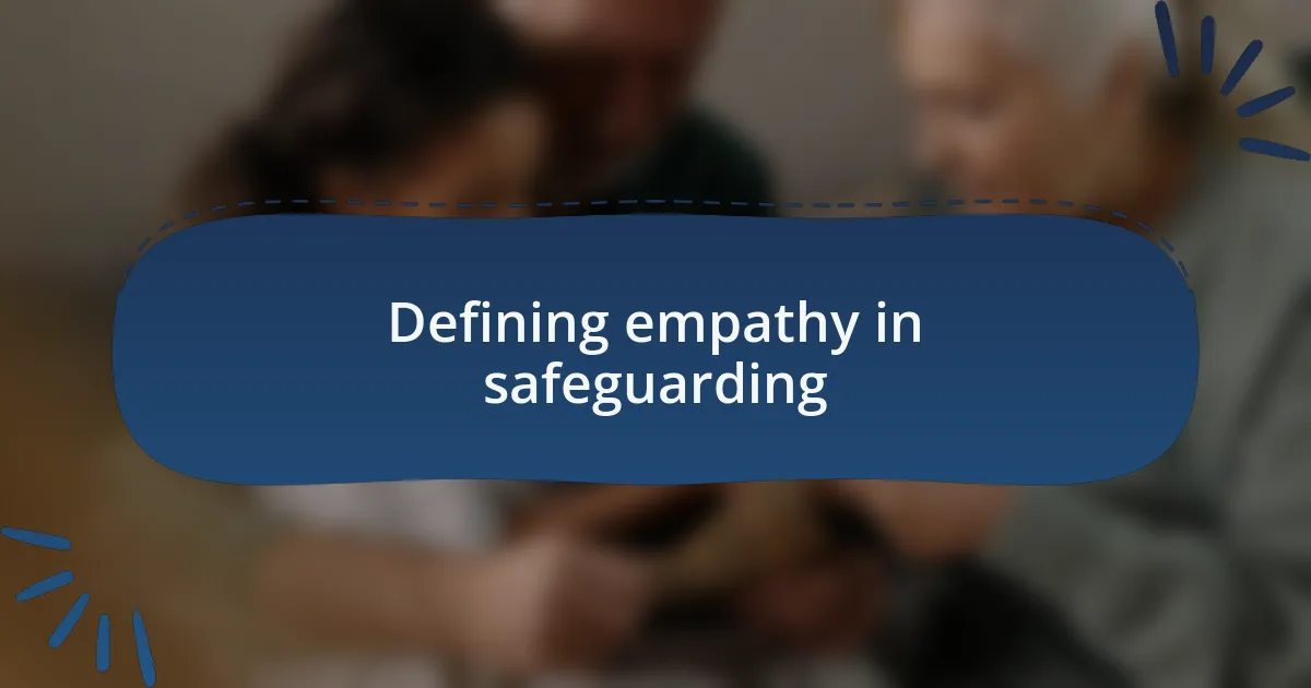 Defining empathy in safeguarding