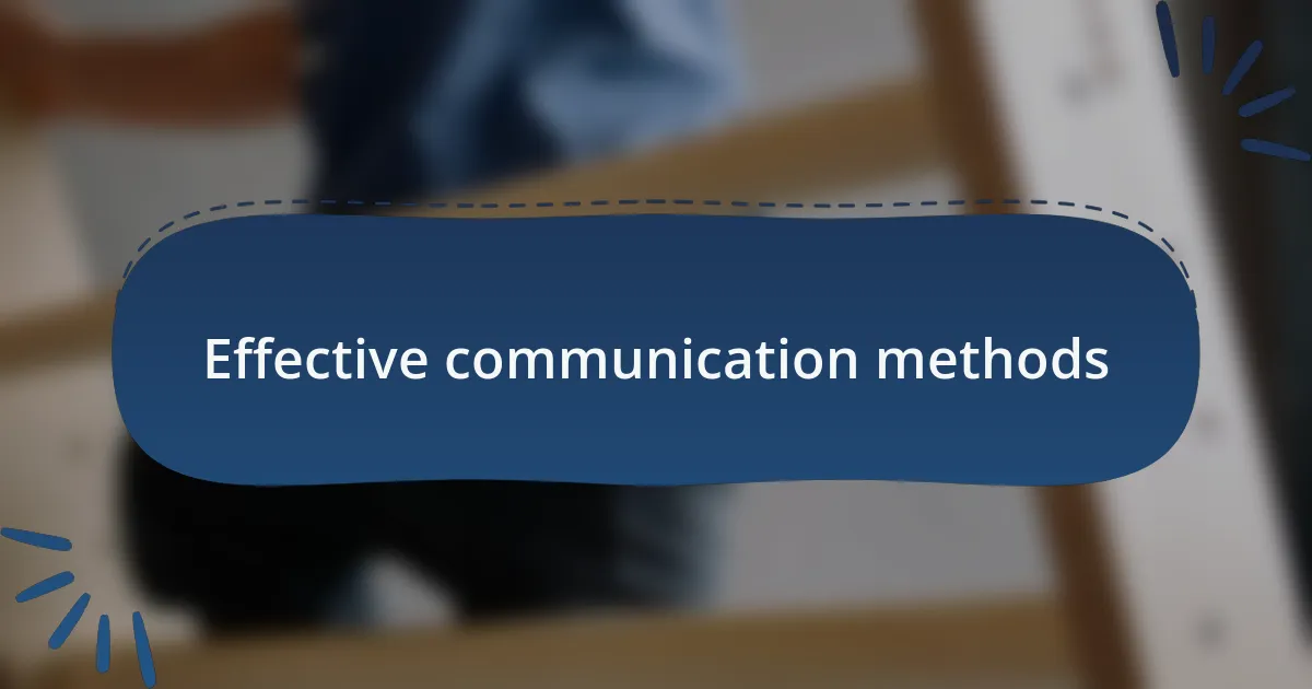 Effective communication methods