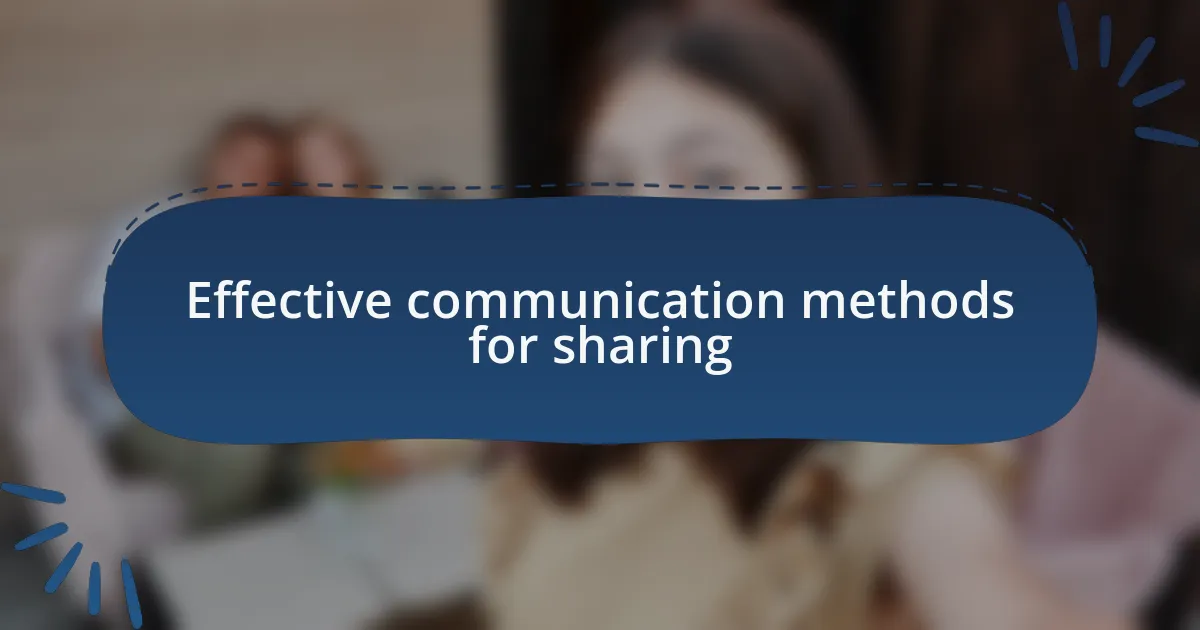 Effective communication methods for sharing