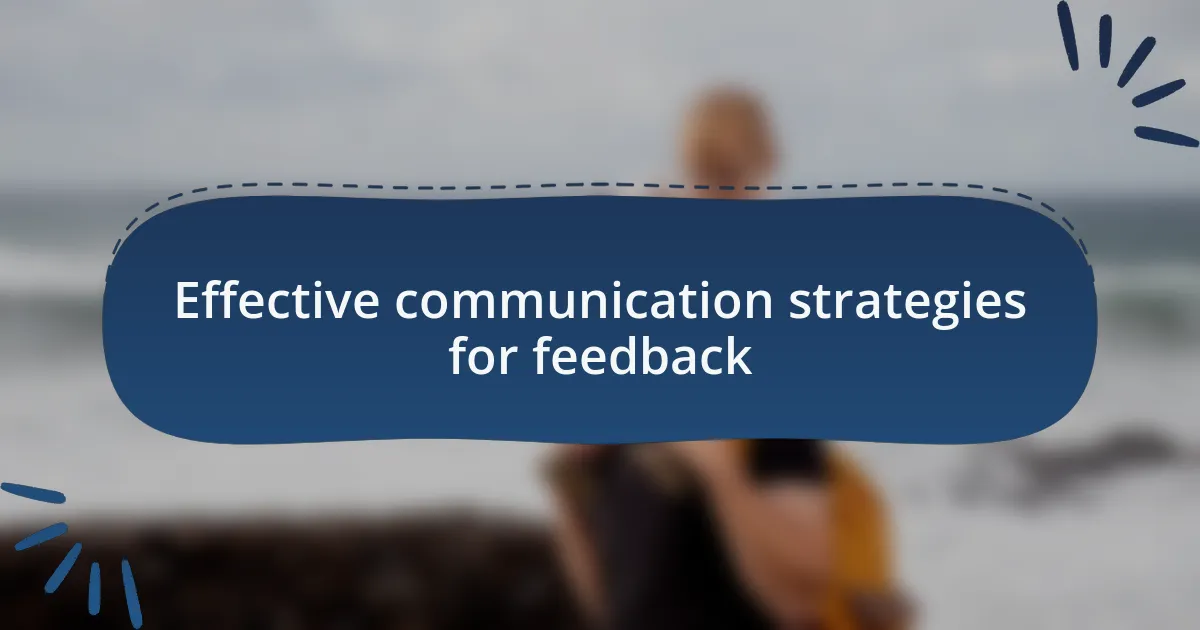 Effective communication strategies for feedback