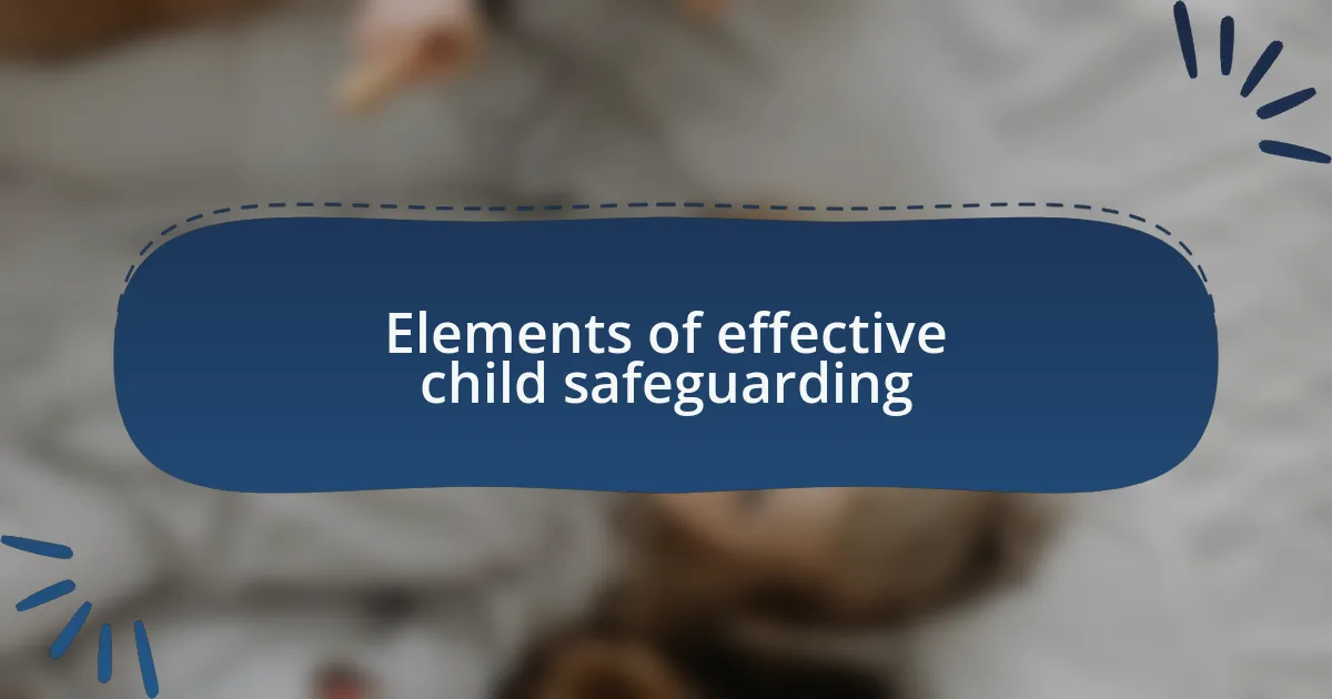 Elements of effective child safeguarding