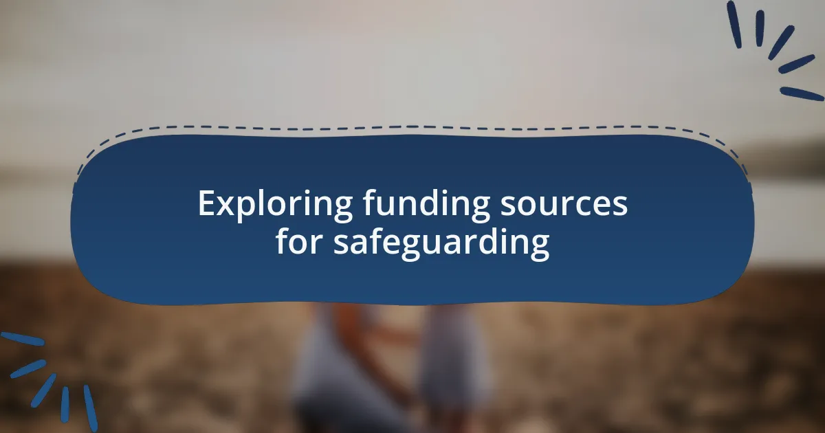 Exploring funding sources for safeguarding