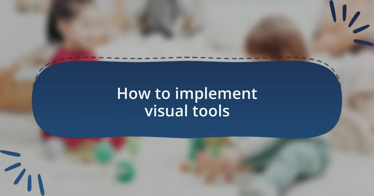 How to implement visual tools