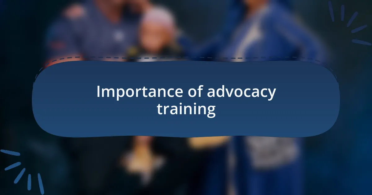 Importance of advocacy training