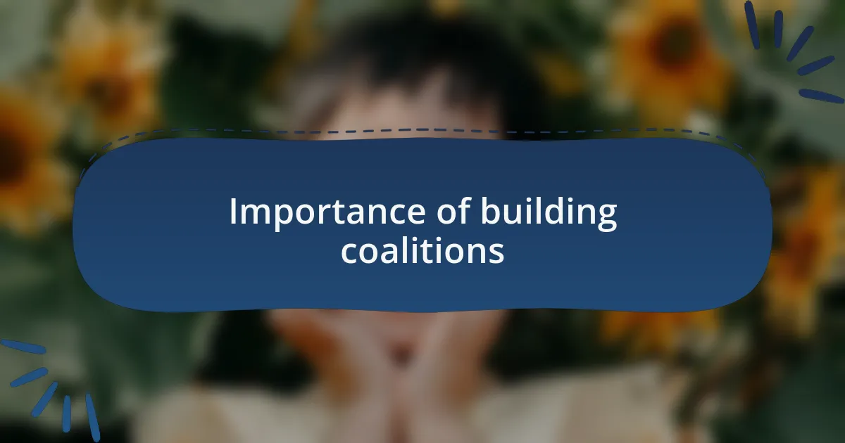Importance of building coalitions