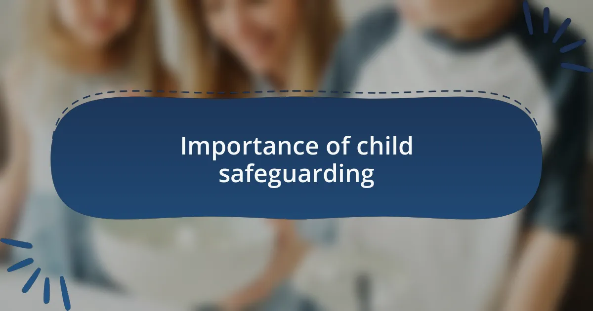 Importance of child safeguarding