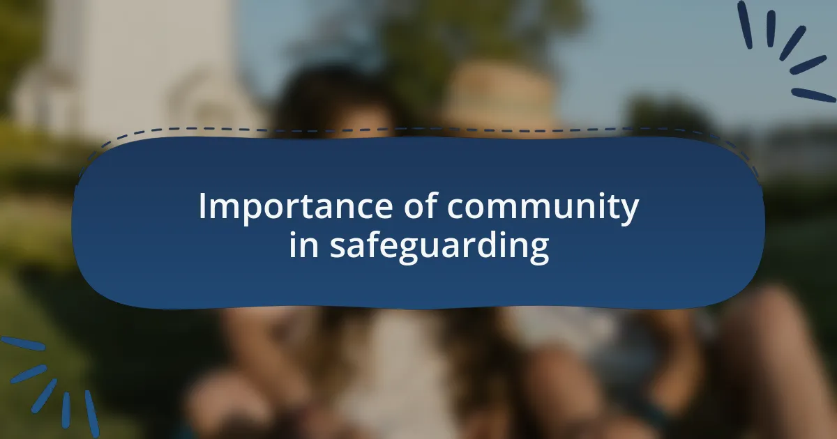 Importance of community in safeguarding