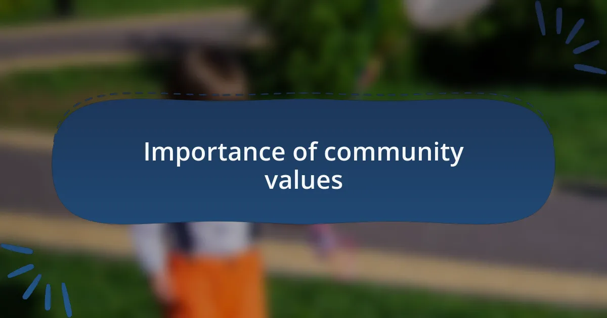 Importance of community values