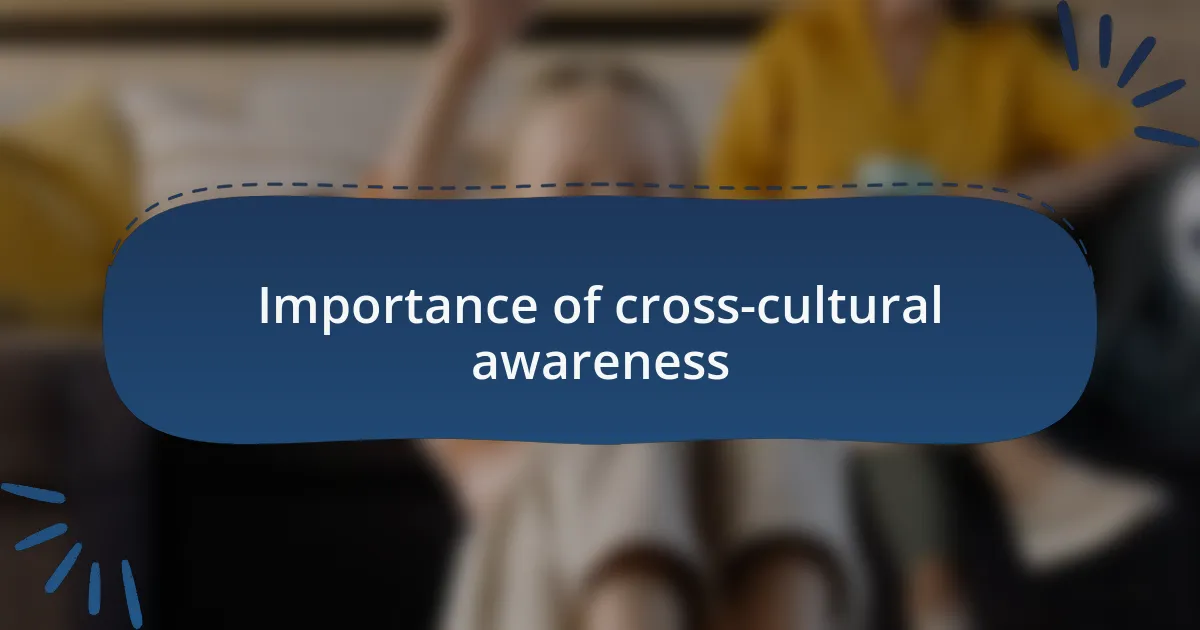 Importance of cross-cultural awareness