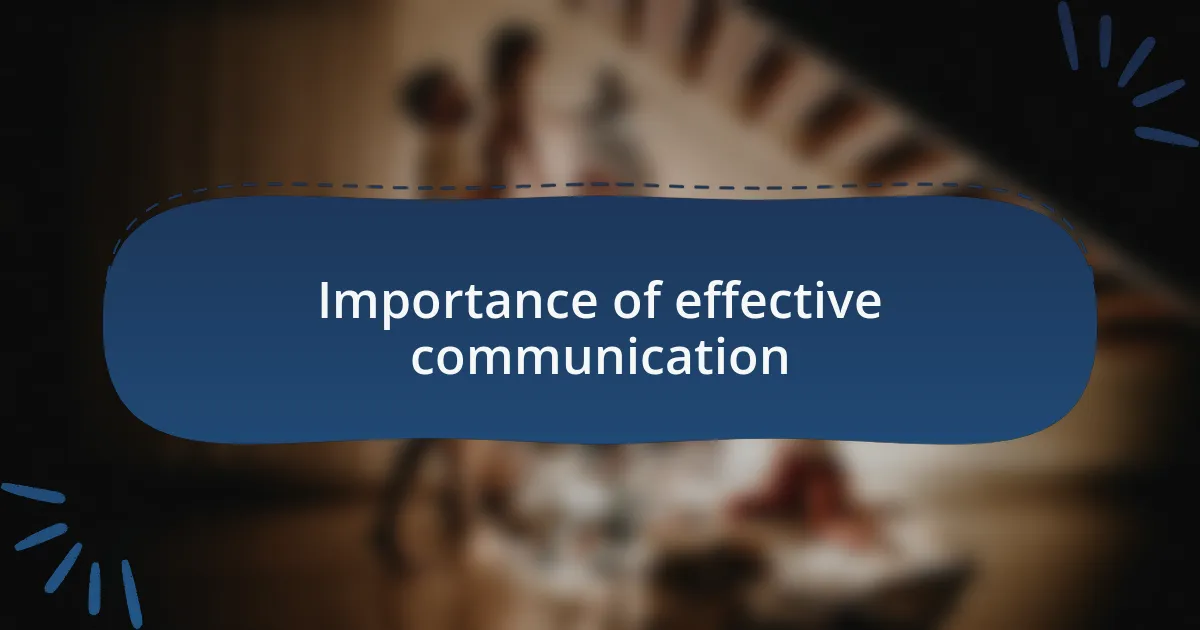 Importance of effective communication