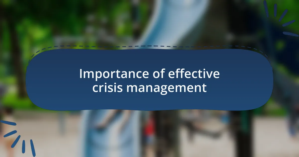 Importance of effective crisis management