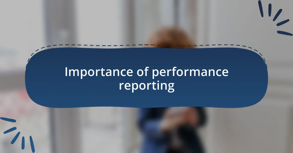 Importance of performance reporting
