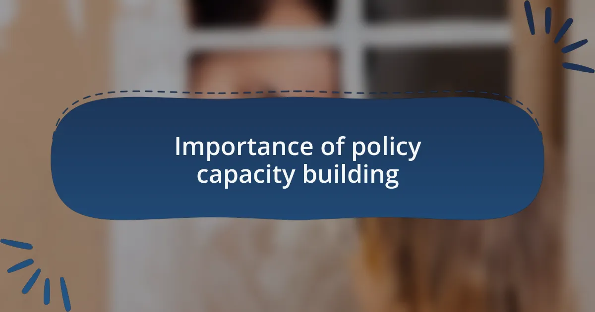 Importance of policy capacity building