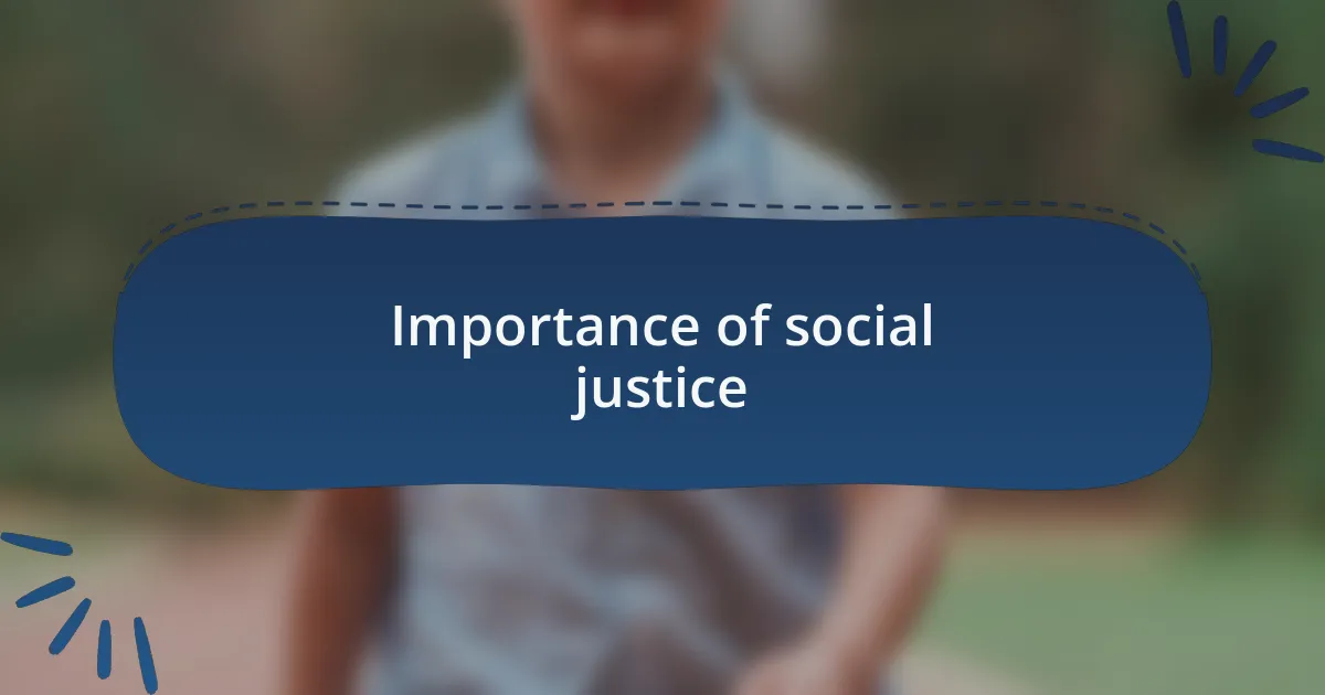 Importance of social justice
