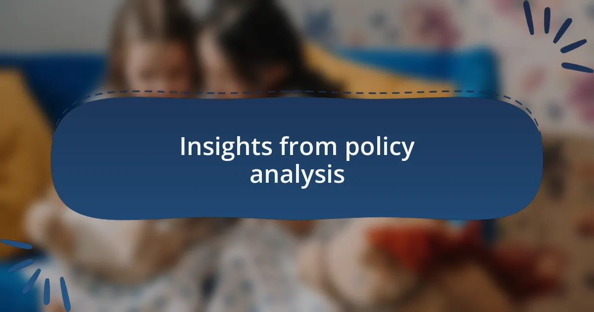 Insights from policy analysis