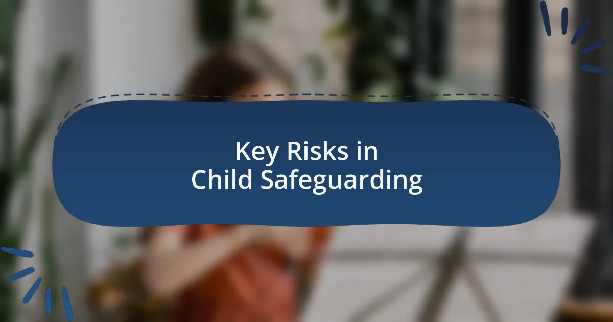 Key Risks in Child Safeguarding