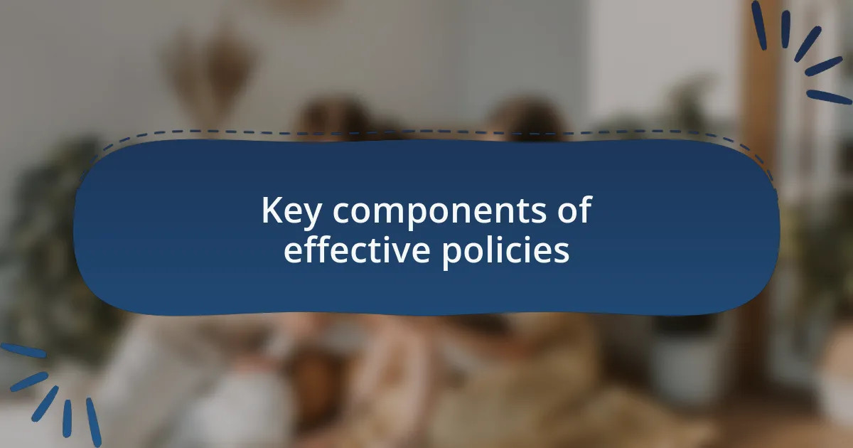 Key components of effective policies
