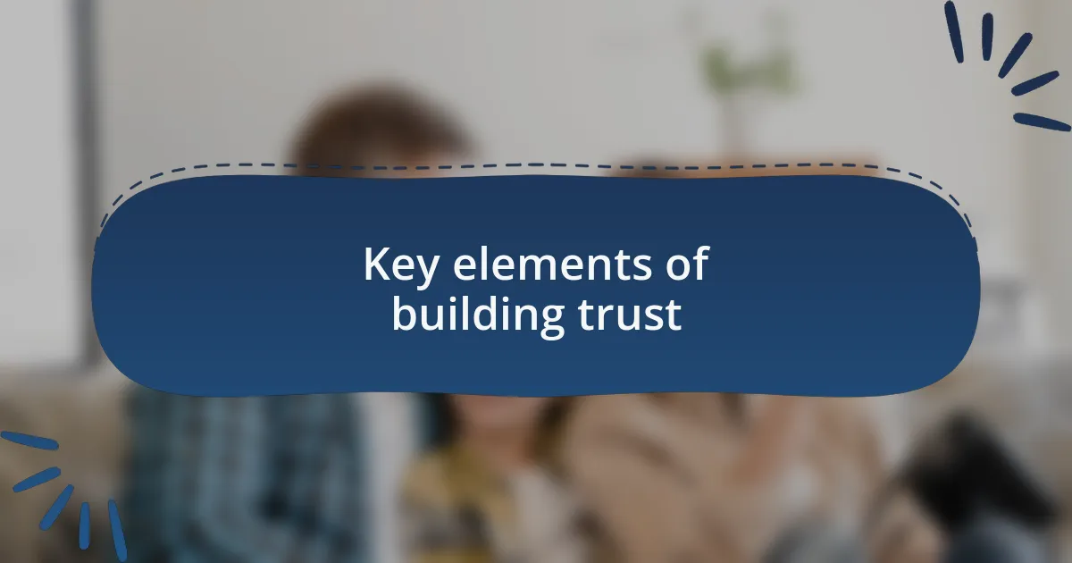 Key elements of building trust
