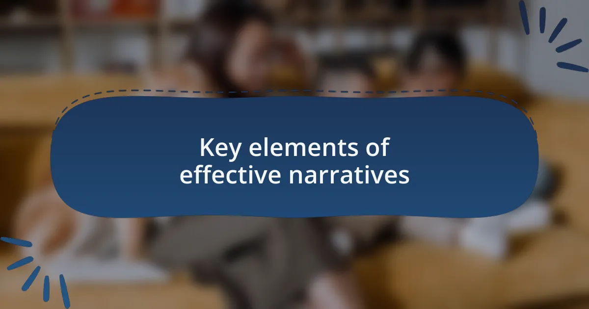 Key elements of effective narratives
