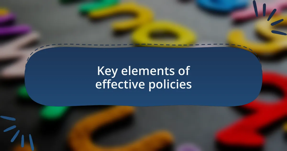 Key elements of effective policies