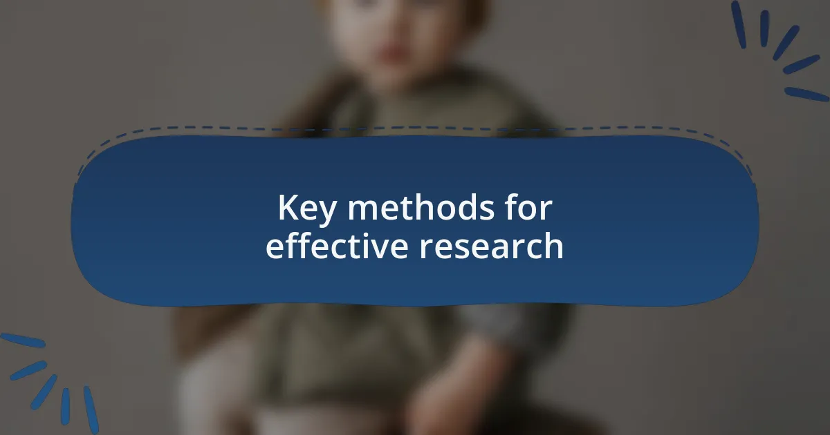 Key methods for effective research