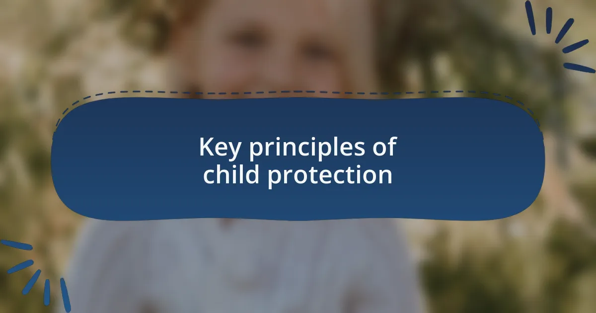 Key principles of child protection