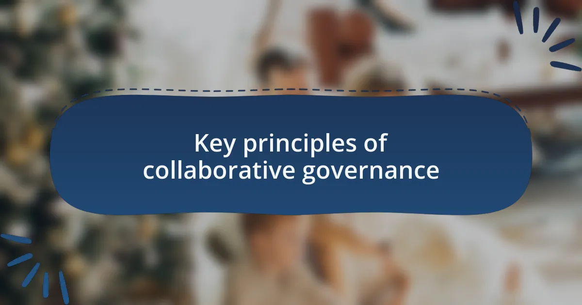Key principles of collaborative governance