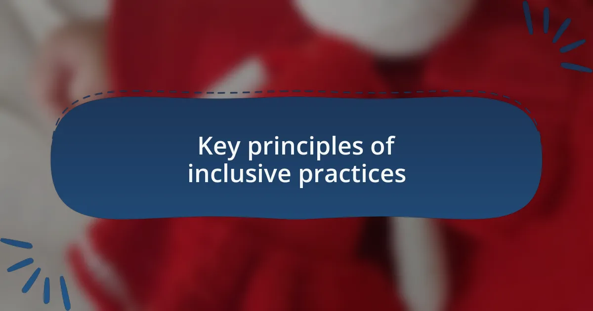 Key principles of inclusive practices