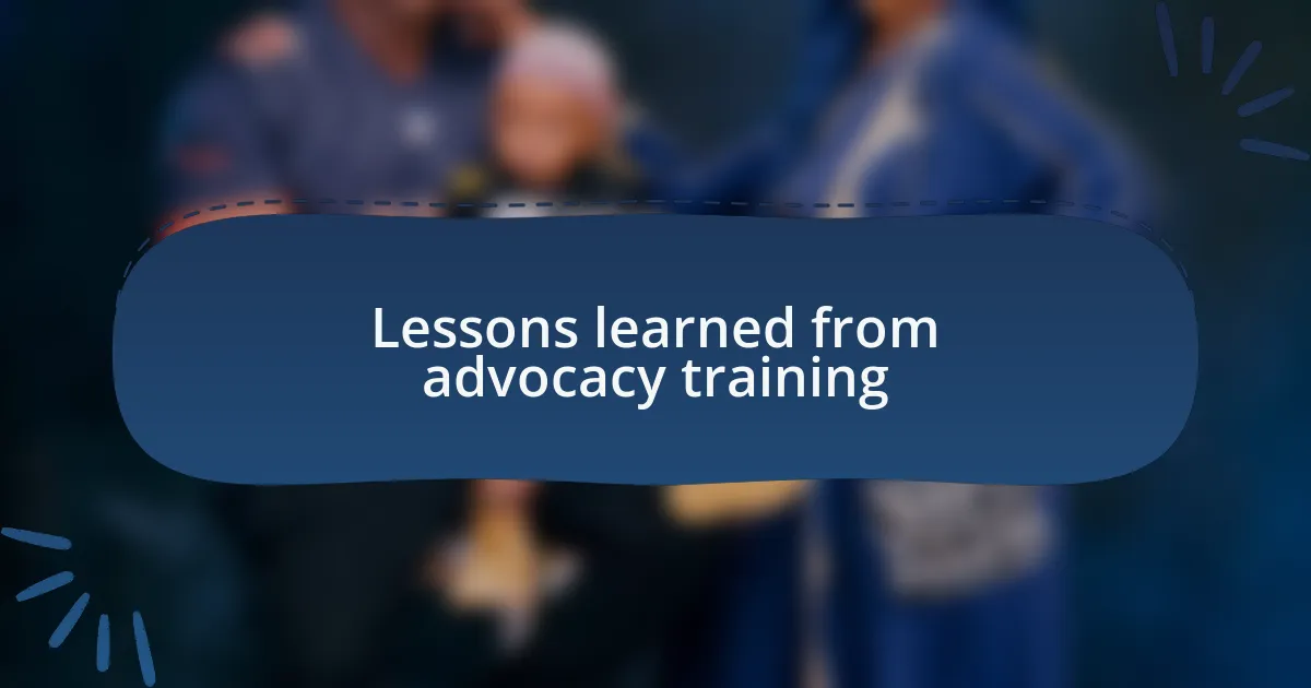 Lessons learned from advocacy training