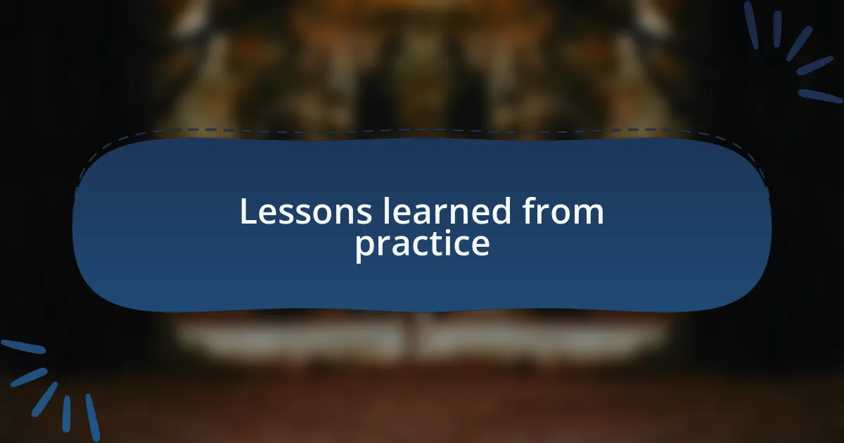 Lessons learned from practice