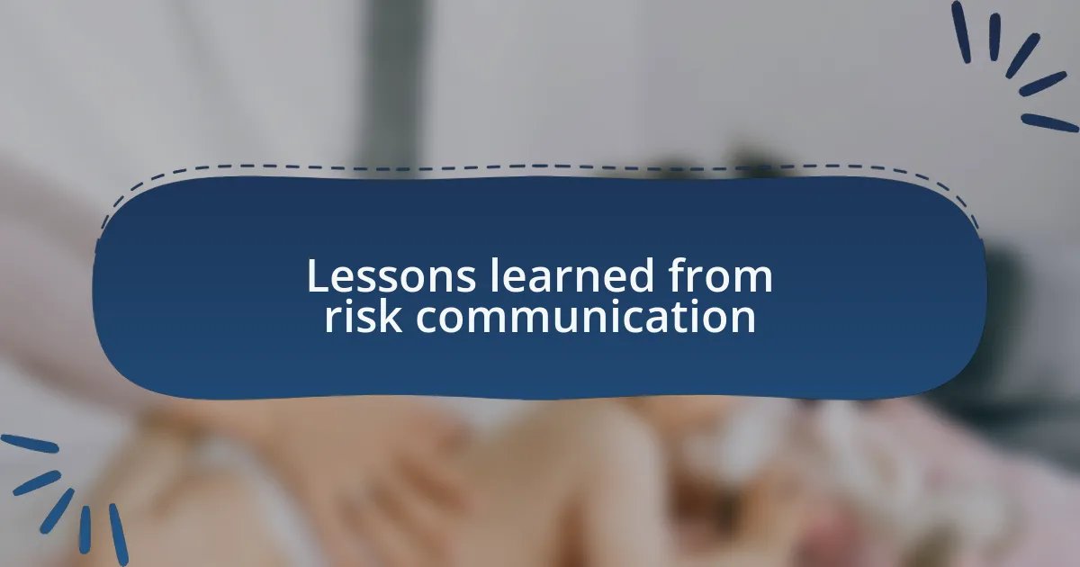 Lessons learned from risk communication