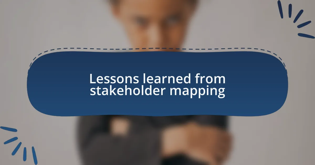Lessons learned from stakeholder mapping